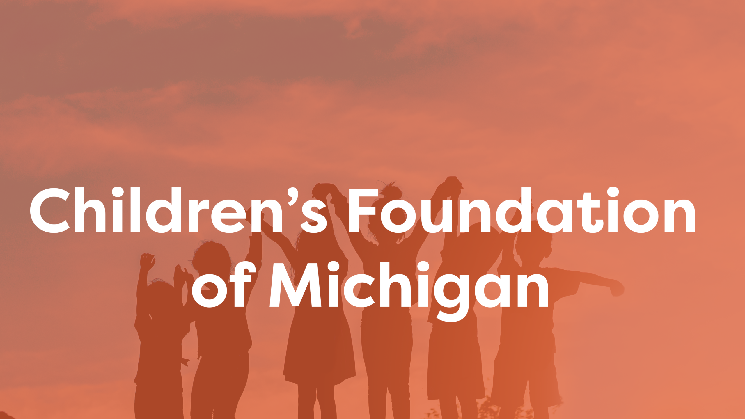 Children's Foundation of Michigan - VVK PR + Creative